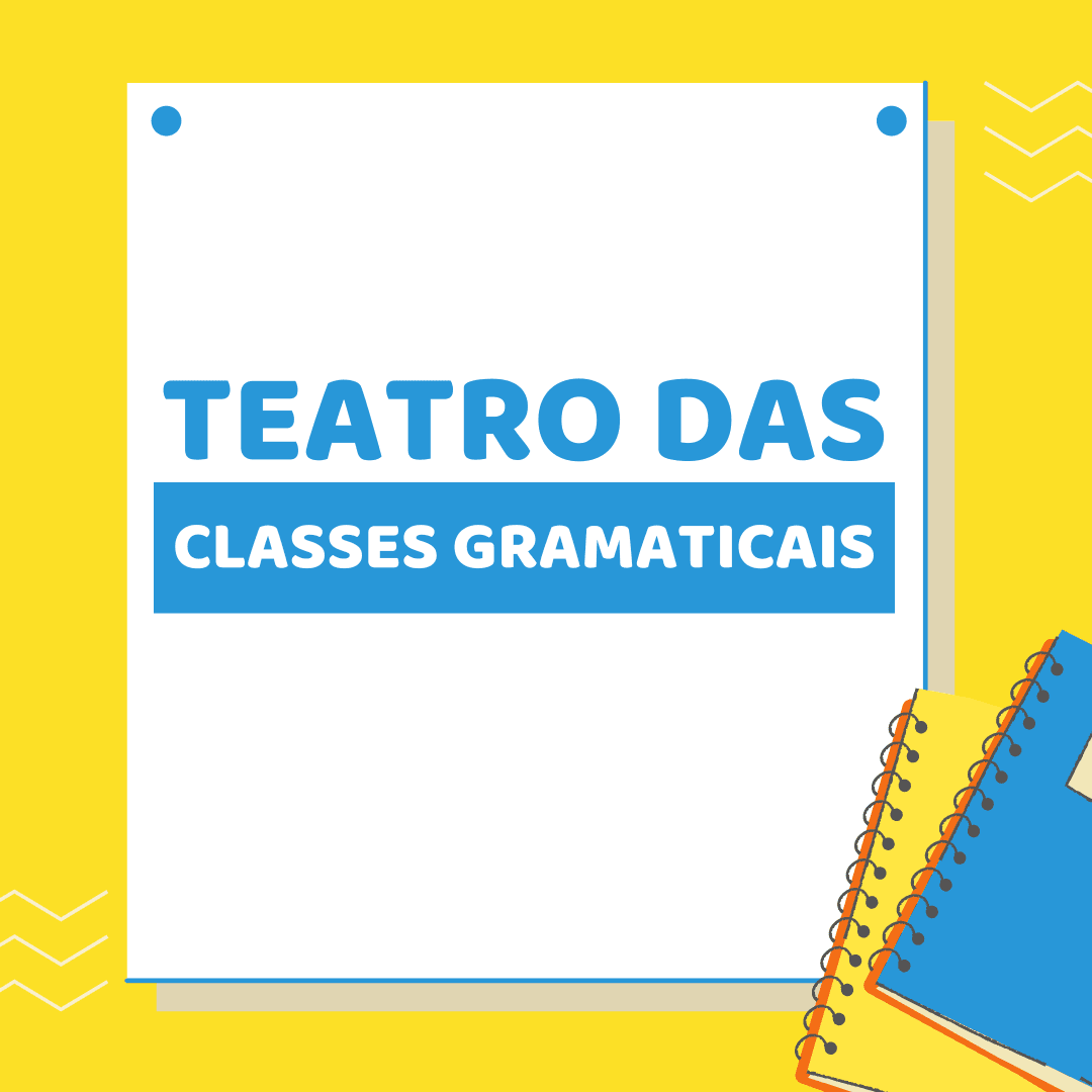 Teatro das classes gramaticais